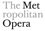 The Metropolitan Opera